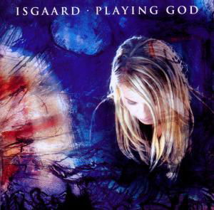 Cover for Isgaard · Playing God (CD) (2012)