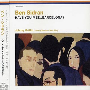 Cover for Ben Sidran · Have You Met Barcelona? * (CD) [Japan Import edition] (2003)