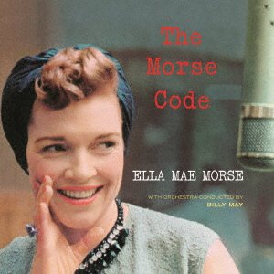 Cover for Ella Mae Morse · Morse Code (CD) [Japan Import edition] (2021)