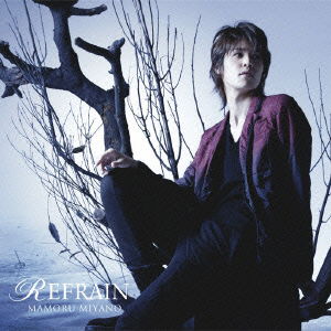 Cover for Miyano Mamoru · Refrain (CD) [Japan Import edition] (2009)