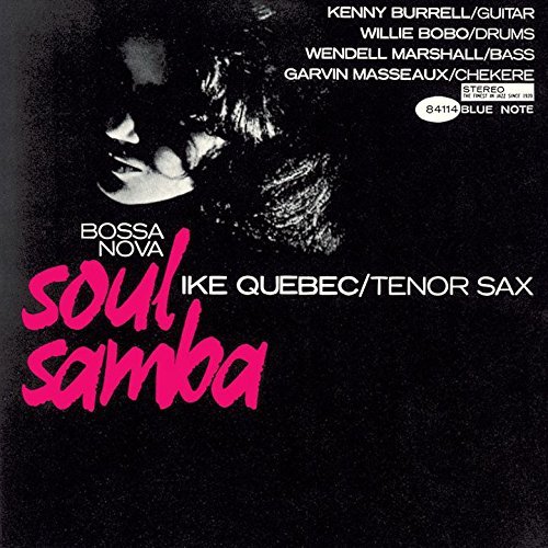 Bossa Nova Soul Samba - Ike Quebec - Musiikki - UNIVERSAL - 4988005894311 - keskiviikko 3. kesäkuuta 2015