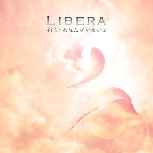 Cover for Libera · Pray-you Were There (CD) [Japan Import edition] (2008)