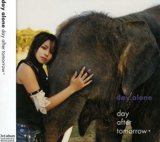 Cover for Day After Tomorrow · Day Alone (CD) (2005)