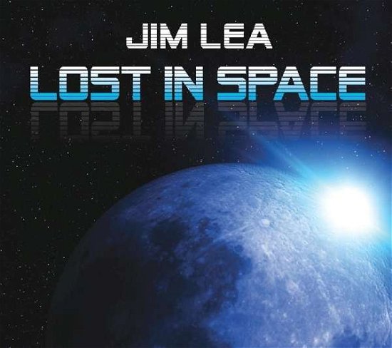 Cover for Jim Lea · Lost In Space (CD) [EP edition] (2018)