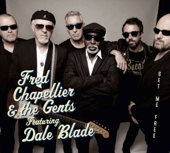 Set Me Free - Chapellier,fred & the Gents Featuri - Music - DIXIEFROG - 5051083126311 - November 18, 2022