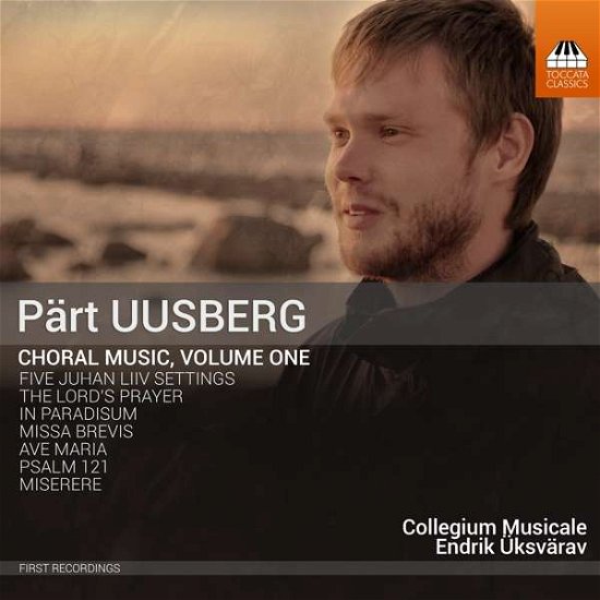 Collegium Musicale / Uksvarav · Uusberg: Choral Music. Vol. 1 (CD) (2018)