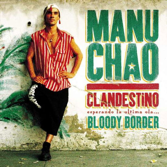 Clandestino / Bloody Border - Manu Chao - Muzyka - BECAUSE - 5060525437311 - 30 sierpnia 2019