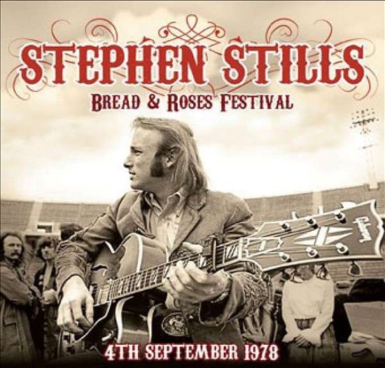 Live at the Bread and Roses Festival - Stephen Stills - Musik - Klondike Records - 5291012500311 - 18. August 2014