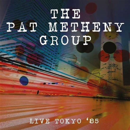 Cover for Pat Metheny Group · Live in Tokyo '83 (CD) (2016)