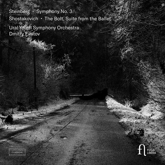 Ural Youth Symphony Orchestra · Shostakovich & Steinberg: Steinberg: Symphony No. 3 - Shostakovich: The Bolt, Suite From The Ballet (CD) (2024)