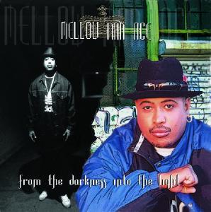 Cover for Mellow Man Ace · From Darkness into the Light (CD) (2007)