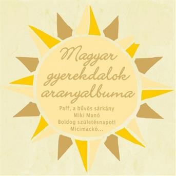 Cover for Válogatás · Magyar Gyerekdalok Aranyalbuma CD (CD)