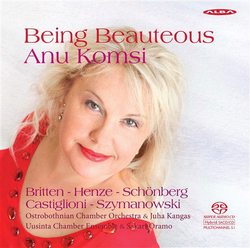 Being Beauteous - Anu Komsi. Soprano - Various Composers - Música - ALBA RECORDS - 6417513103311 - 19 de março de 2012