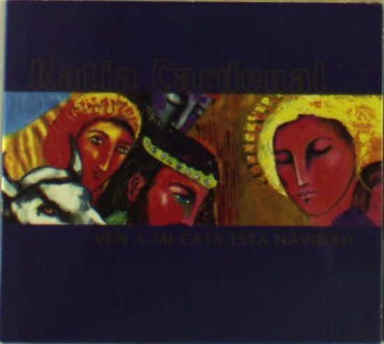 Cover for Katia Cardenal · Ven A Mi Casa Esta Navidad (CD) (2011)