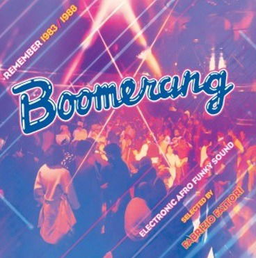 Boomerang Selected By Fabrizio Fattori - Various Artists - Music - USE - 8019991886311 - May 7, 2021