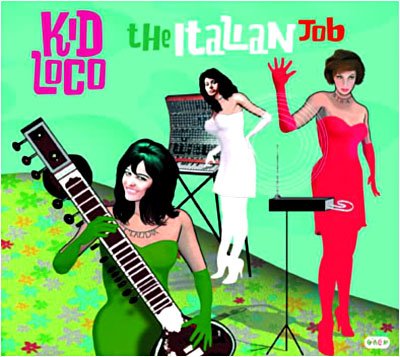 Cover for Kid Loco · The Italian Job (CD) (2008)