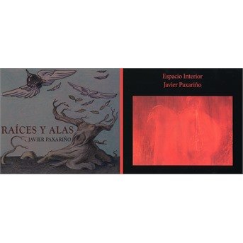 Raices Y Alas (Espacio Interior 30 Th Anniversary) - Javier Paxarino - Musik - KARONTE - 8428353002311 - 10. maj 2019