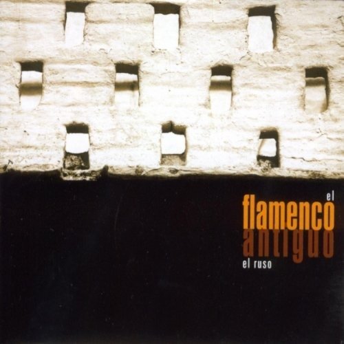 El Ruso · El Flamenco Antiguo (CD) (2019)