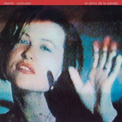 Cover for Diseno Corbusier · El Alma De La Estrella (LP) (2022)