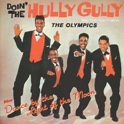 Cover for Olympics · Doin The Hully Gully / Dance By The Light Of The Moon (CD) (2011)
