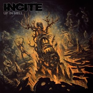 Cover for Incite · Up In Hell (CD) [Digipak] (2022)