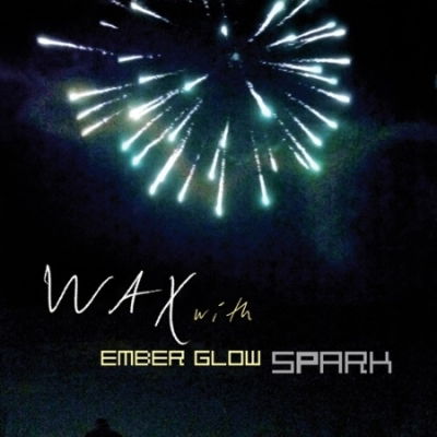 Cover for Wax  · Spark [With Ember Glow: Project Album) (CD)