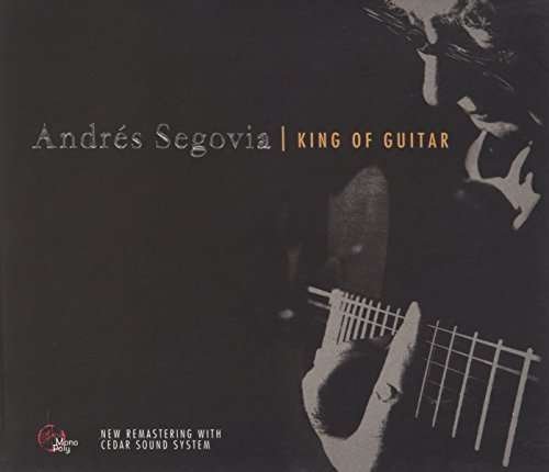 Cover for Andres Segovia · King of Guitar (CD) (2013)