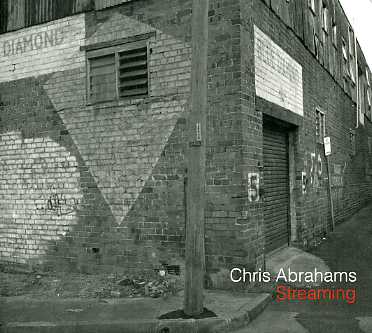 Cover for Chris Abrahams · Streaming (CD) (2004)