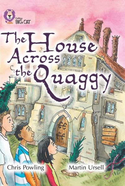 Cover for Chris Powling · The House Across the Quaggy: Band 18/Pearl - Collins Big Cat (Paperback Book) (2012)