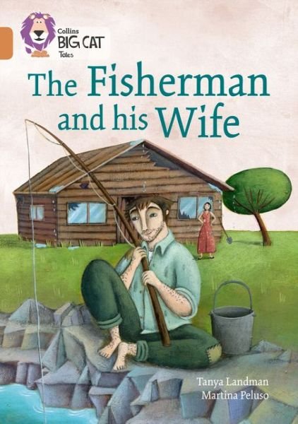 Cover for Tanya Landman · The Fisherman and his Wife: Band 12/Copper - Collins Big Cat (Pocketbok) [Edition edition] (2017)