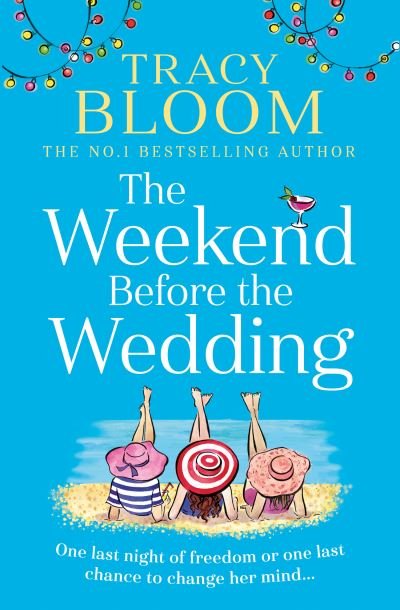 Cover for Tracy Bloom · The Weekend Before the Wedding (Paperback Book) (2022)