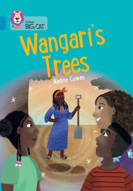 Cover for Nadine Cowan · Wangari's Trees: Band 13/Topaz - Collins Big Cat (Paperback Book) (2023)