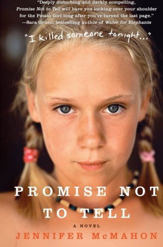 Cover for Jennifer McMahon · Promise Not to Tell: A Novel (Paperback Book) (2007)