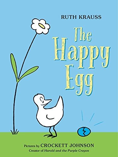 The Happy Egg - Ruth Krauss - Books - HarperCollins - 9780062430311 - January 5, 2016