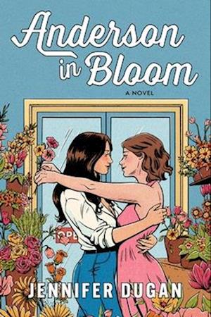 Cover for Jennifer Dugan · Anderson in Bloom: A Novel (Paperback Book) (2026)