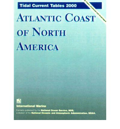 Cover for National Oceanic and Atmospheric Adminis · Atlantic Coast of North America (Tidal Current Tables: Atlantic Coast of North America) (Paperback Book) (1999)