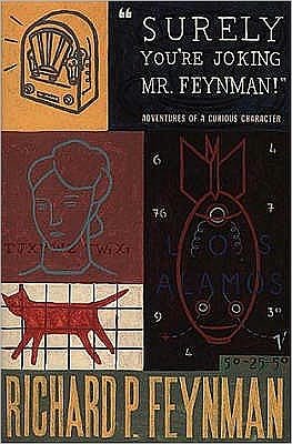Cover for Richard P Feynman · Surely You're Joking Mr Feynman: Adventures of a Curious Character (Pocketbok) (1992)