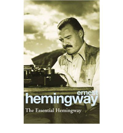Cover for Ernest Hemingway · The Essential Hemingway (Paperback Bog) (1995)