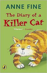 Cover for Anne Fine · The Diary of a Killer Cat - The Killer Cat (Paperback Book) (2009)