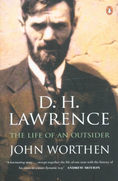 Cover for John Worthen · D. H. Lawrence: The Life of an Outsider (Pocketbok) (2006)