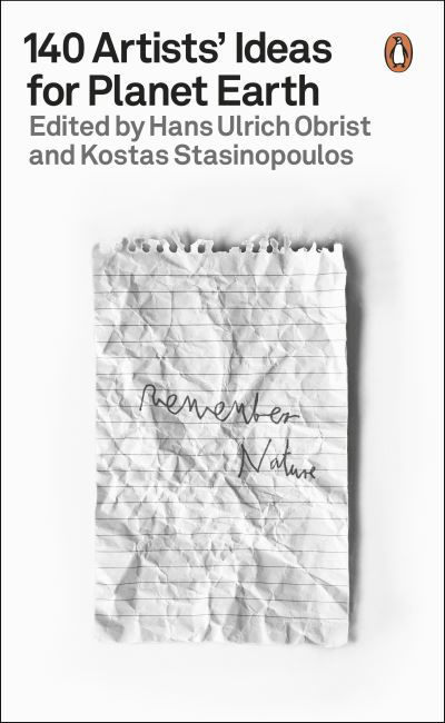 140 Artists' Ideas for Planet Earth - Hans Ulrich Obrist - Libros - Penguin Books Ltd - 9780141995311 - 31 de marzo de 2022
