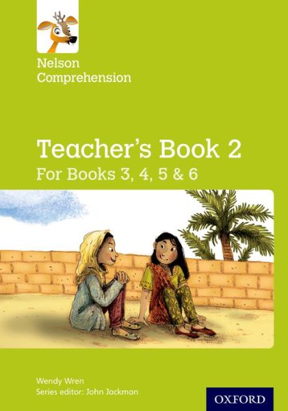 Cover for Wendy Wren · Nelson Comprehension: Years 3, 4, 5 &amp; 6/Primary 4, 5, 6 &amp; 7: Teacher's Book for Books 3, 4, 5 &amp; 6 - Nelson Comprehension (Pocketbok) [2 Revised edition] (2016)