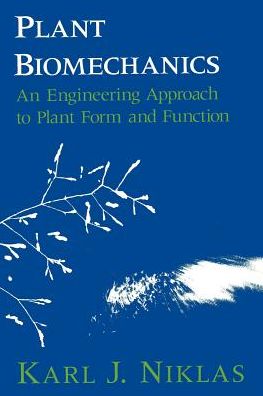 Cover for Karl J. Niklas · Plant Biomechanics: An Engineering Approach to Plant Form and Function (Taschenbuch) (1992)