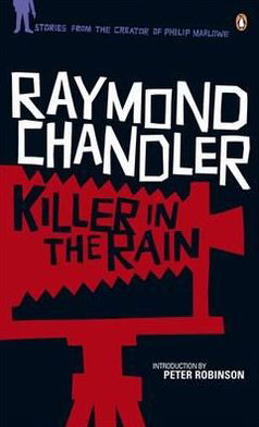 Cover for Raymond Chandler · Killer in the Rain - Phillip Marlowe (Paperback Book) (2011)