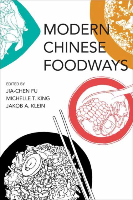 Cover for Jia-Chen Fu · Modern Chinese Foodways (Paperback Book) (2025)