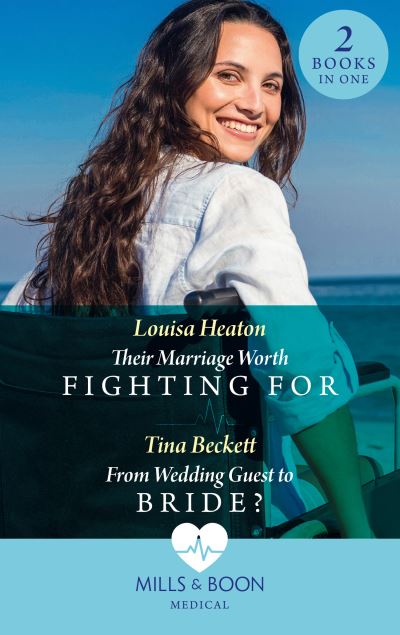 Cover for Louisa Heaton · Their Marriage Worth Fighting For / From Wedding Guest To Bride?: Their Marriage Worth Fighting for (Night Shift in Barcelona) / from Wedding Guest to Bride? (Night Shift in Barcelona) (Paperback Book) (2022)