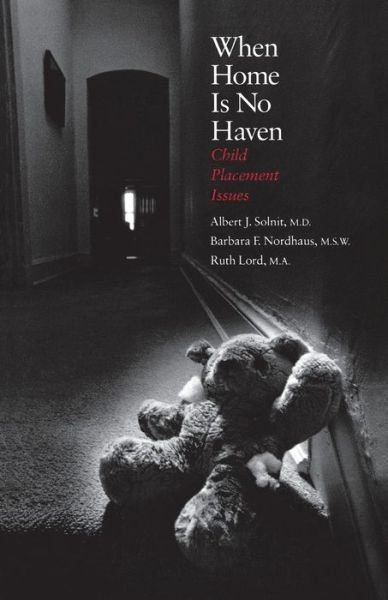 Cover for Albert J. Solnit · When Home Is No Haven: Child Placement Issues (Paperback Book) (1994)