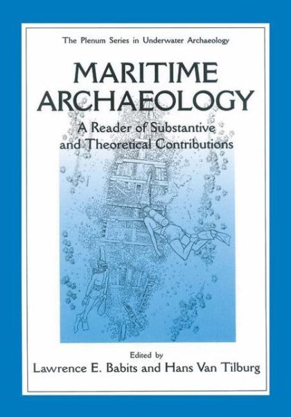 Cover for Hans Van Tilburg · Maritime Archaeology: A Reader of Substantive and Theoretical Contributions - The Springer Series in Underwater Archaeology (Paperback Book) [1998 edition] (1998)