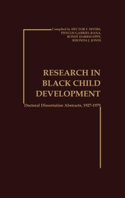 Cover for Hector F.Myers Fanon · Research in Black Child Development: Doctoral Disseration Abstracts, 1927-1979 (Hardcover Book) (1982)