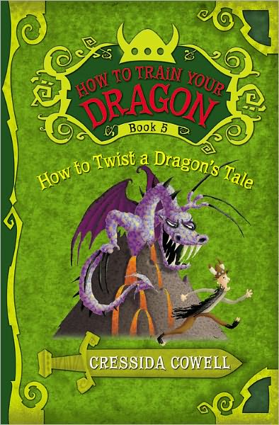 Cover for Cressida Cowell · How to Train Your Dragon: How to Twist a Dragon's Tale (Taschenbuch) (2010)